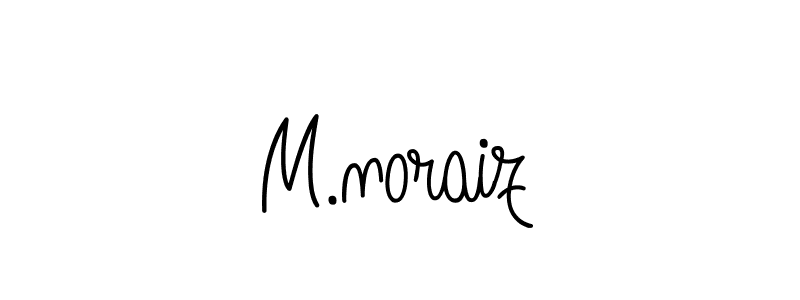You can use this online signature creator to create a handwritten signature for the name M.noraiz. This is the best online autograph maker. M.noraiz signature style 5 images and pictures png