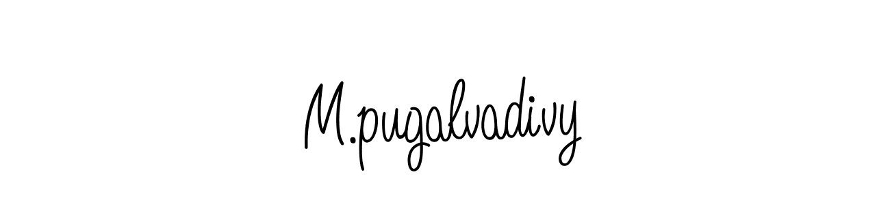How to make M.pugalvadivy name signature. Use Angelique-Rose-font-FFP style for creating short signs online. This is the latest handwritten sign. M.pugalvadivy signature style 5 images and pictures png