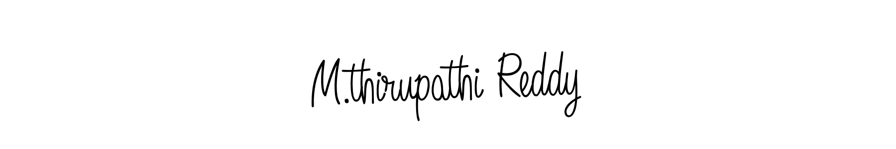 The best way (Angelique-Rose-font-FFP) to make a short signature is to pick only two or three words in your name. The name M.thirupathi Reddy include a total of six letters. For converting this name. M.thirupathi Reddy signature style 5 images and pictures png