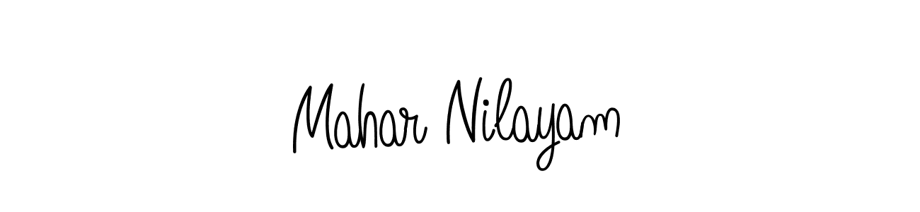 You should practise on your own different ways (Angelique-Rose-font-FFP) to write your name (Mahar Nilayam) in signature. don't let someone else do it for you. Mahar Nilayam signature style 5 images and pictures png