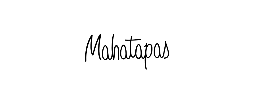 You should practise on your own different ways (Angelique-Rose-font-FFP) to write your name (Mahatapas) in signature. don't let someone else do it for you. Mahatapas signature style 5 images and pictures png