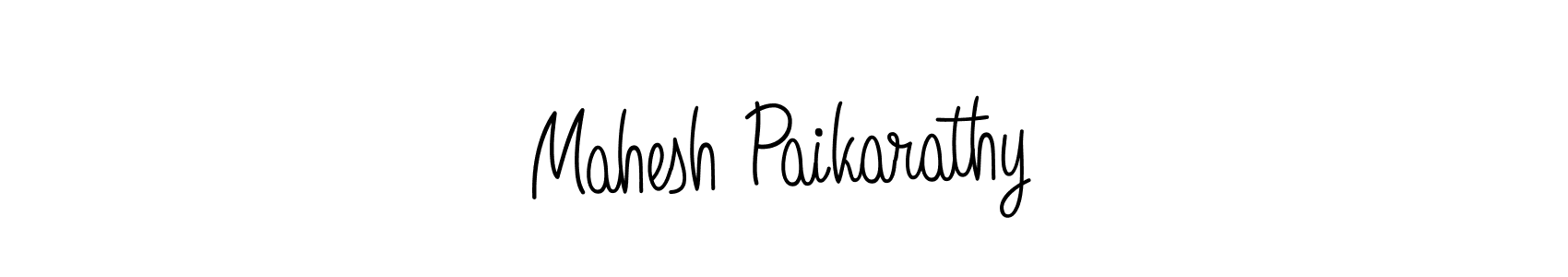 Design your own signature with our free online signature maker. With this signature software, you can create a handwritten (Angelique-Rose-font-FFP) signature for name Mahesh Paikarathy. Mahesh Paikarathy signature style 5 images and pictures png