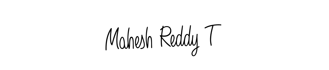 You should practise on your own different ways (Angelique-Rose-font-FFP) to write your name (Mahesh Reddy T) in signature. don't let someone else do it for you. Mahesh Reddy T signature style 5 images and pictures png