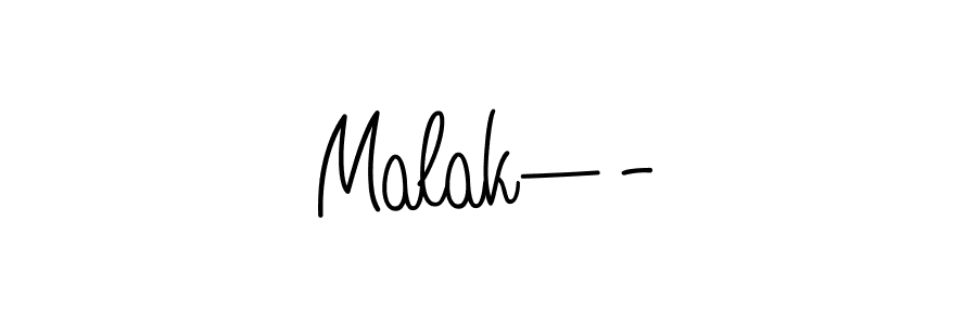 Design your own signature with our free online signature maker. With this signature software, you can create a handwritten (Angelique-Rose-font-FFP) signature for name Malak—-. Malak—- signature style 5 images and pictures png