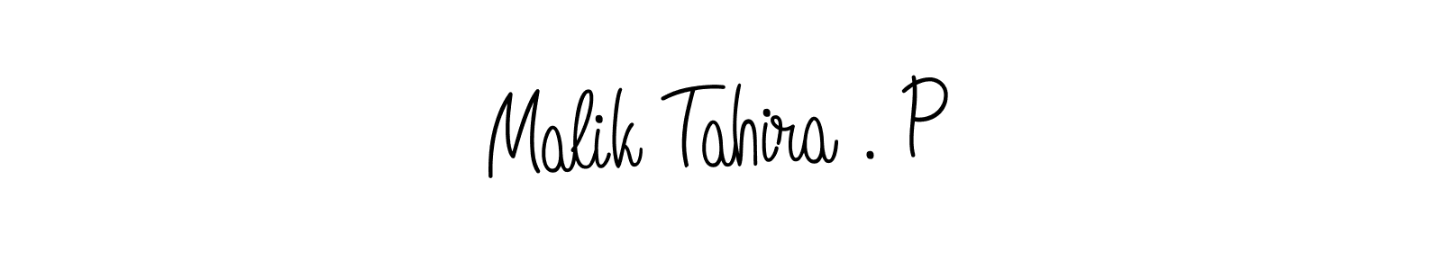 You can use this online signature creator to create a handwritten signature for the name Malik Tahira . P. This is the best online autograph maker. Malik Tahira . P signature style 5 images and pictures png