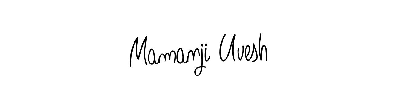 Make a beautiful signature design for name Mamanji Uvesh. With this signature (Angelique-Rose-font-FFP) style, you can create a handwritten signature for free. Mamanji Uvesh signature style 5 images and pictures png