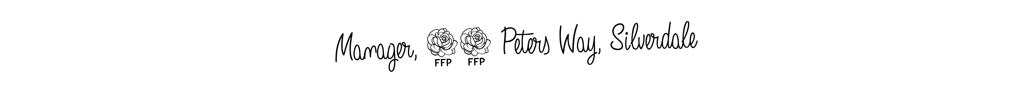 Angelique-Rose-font-FFP is a professional signature style that is perfect for those who want to add a touch of class to their signature. It is also a great choice for those who want to make their signature more unique. Get Manager, 20 Peters Way, Silverdale name to fancy signature for free. Manager, 20 Peters Way, Silverdale signature style 5 images and pictures png
