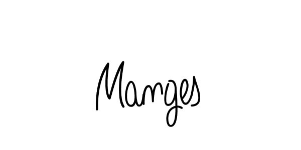 Make a beautiful signature design for name Manges. With this signature (Angelique-Rose-font-FFP) style, you can create a handwritten signature for free. Manges signature style 5 images and pictures png