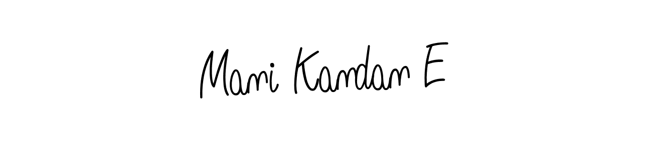 Create a beautiful signature design for name Mani Kandan E. With this signature (Angelique-Rose-font-FFP) fonts, you can make a handwritten signature for free. Mani Kandan E signature style 5 images and pictures png