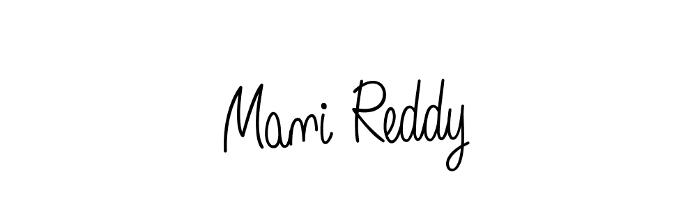 Use a signature maker to create a handwritten signature online. With this signature software, you can design (Angelique-Rose-font-FFP) your own signature for name Mani Reddy. Mani Reddy signature style 5 images and pictures png