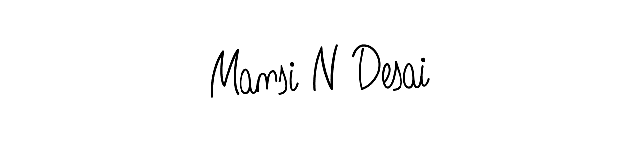How to make Mansi N Desai name signature. Use Angelique-Rose-font-FFP style for creating short signs online. This is the latest handwritten sign. Mansi N Desai signature style 5 images and pictures png