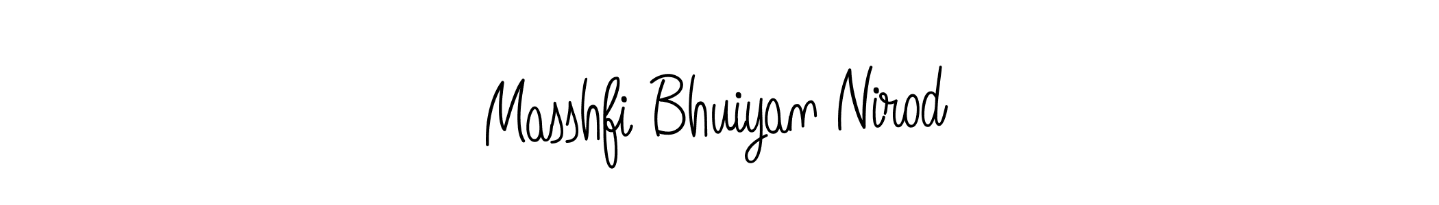 You should practise on your own different ways (Angelique-Rose-font-FFP) to write your name (Masshfi Bhuiyan Nirod) in signature. don't let someone else do it for you. Masshfi Bhuiyan Nirod signature style 5 images and pictures png