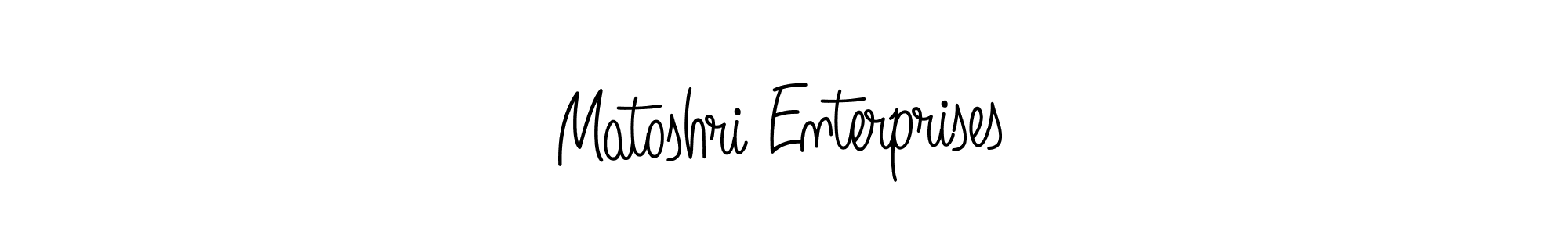 Make a short Matoshri Enterprises signature style. Manage your documents anywhere anytime using Angelique-Rose-font-FFP. Create and add eSignatures, submit forms, share and send files easily. Matoshri Enterprises signature style 5 images and pictures png