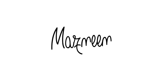 Use a signature maker to create a handwritten signature online. With this signature software, you can design (Angelique-Rose-font-FFP) your own signature for name Mazneen. Mazneen signature style 5 images and pictures png