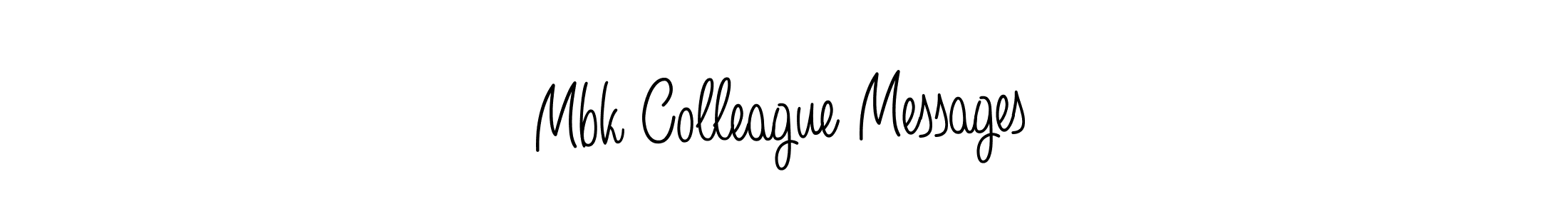 See photos of Mbk Colleague Messages official signature by Spectra . Check more albums & portfolios. Read reviews & check more about Angelique-Rose-font-FFP font. Mbk Colleague Messages signature style 5 images and pictures png