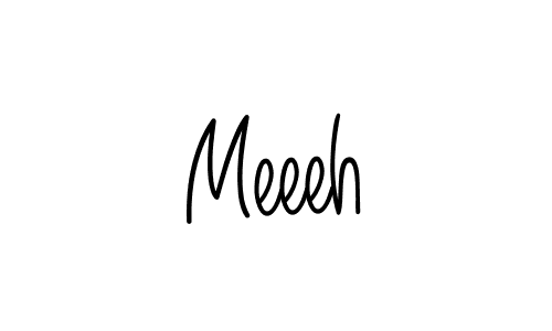 Meeeh stylish signature style. Best Handwritten Sign (Angelique-Rose-font-FFP) for my name. Handwritten Signature Collection Ideas for my name Meeeh. Meeeh signature style 5 images and pictures png