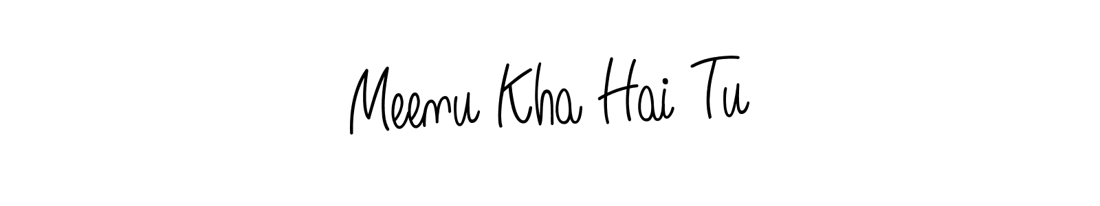 How to make Meenu Kha Hai Tu name signature. Use Angelique-Rose-font-FFP style for creating short signs online. This is the latest handwritten sign. Meenu Kha Hai Tu signature style 5 images and pictures png
