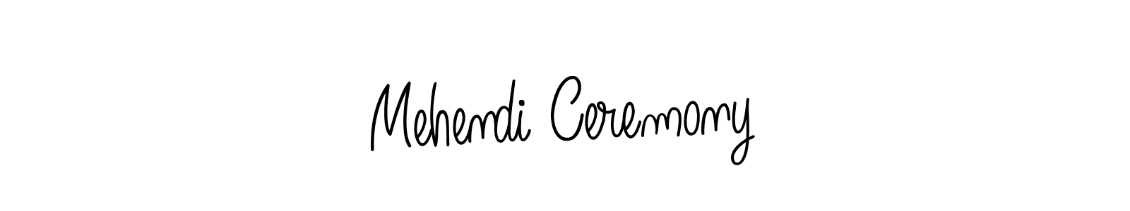 if you are searching for the best signature style for your name Mehendi Ceremony. so please give up your signature search. here we have designed multiple signature styles  using Angelique-Rose-font-FFP. Mehendi Ceremony signature style 5 images and pictures png