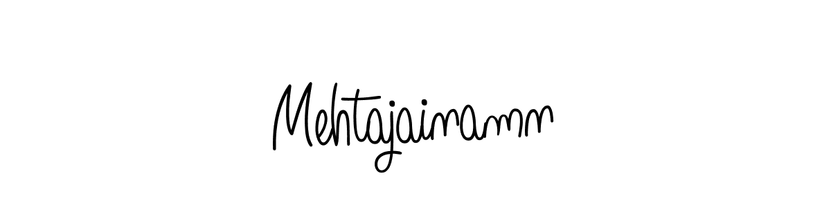 Design your own signature with our free online signature maker. With this signature software, you can create a handwritten (Angelique-Rose-font-FFP) signature for name Mehtajainamn. Mehtajainamn signature style 5 images and pictures png