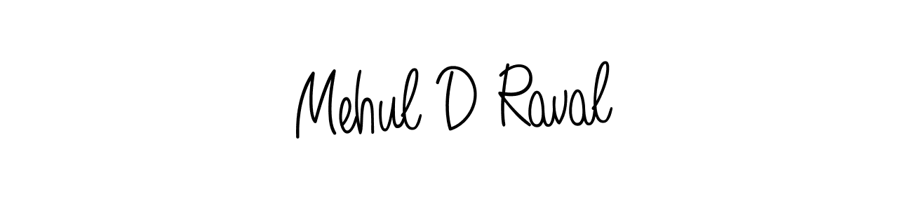 How to make Mehul D Raval signature? Angelique-Rose-font-FFP is a professional autograph style. Create handwritten signature for Mehul D Raval name. Mehul D Raval signature style 5 images and pictures png