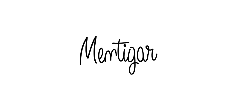 You should practise on your own different ways (Angelique-Rose-font-FFP) to write your name (Mentigar) in signature. don't let someone else do it for you. Mentigar signature style 5 images and pictures png