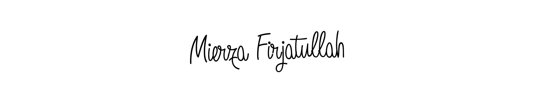 Make a short Mierza Firjatullah signature style. Manage your documents anywhere anytime using Angelique-Rose-font-FFP. Create and add eSignatures, submit forms, share and send files easily. Mierza Firjatullah signature style 5 images and pictures png