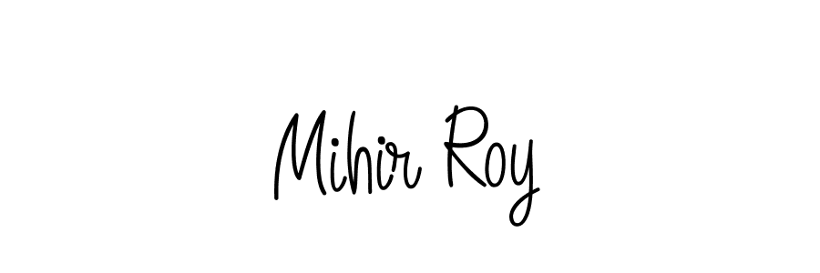 Create a beautiful signature design for name Mihir Roy. With this signature (Angelique-Rose-font-FFP) fonts, you can make a handwritten signature for free. Mihir Roy signature style 5 images and pictures png