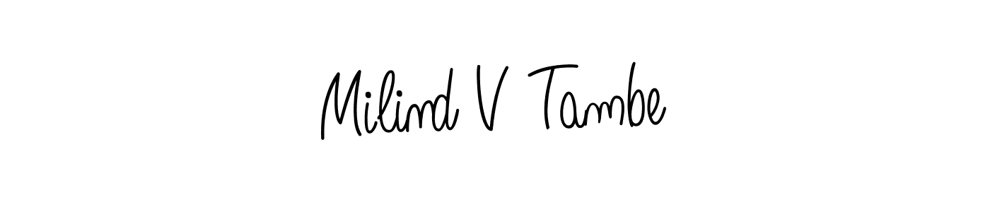 Also we have Milind V Tambe name is the best signature style. Create professional handwritten signature collection using Angelique-Rose-font-FFP autograph style. Milind V Tambe signature style 5 images and pictures png
