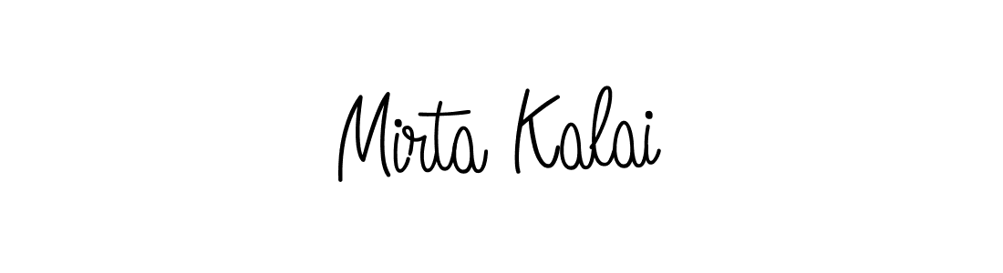 Make a beautiful signature design for name Mirta Kalai. With this signature (Angelique-Rose-font-FFP) style, you can create a handwritten signature for free. Mirta Kalai signature style 5 images and pictures png