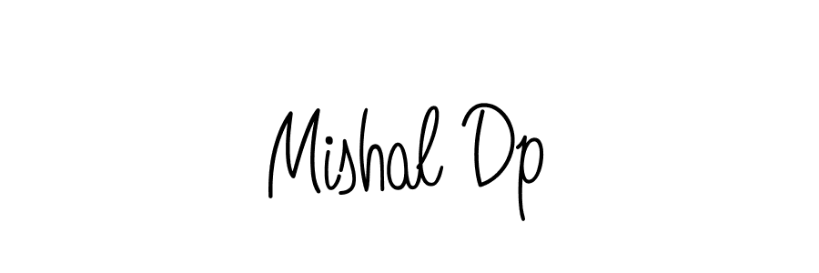 How to make Mishal Dp name signature. Use Angelique-Rose-font-FFP style for creating short signs online. This is the latest handwritten sign. Mishal Dp signature style 5 images and pictures png