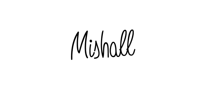 Make a beautiful signature design for name Mishall. With this signature (Angelique-Rose-font-FFP) style, you can create a handwritten signature for free. Mishall signature style 5 images and pictures png