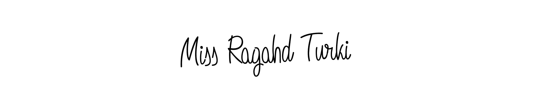 Also we have Miss Ragahd Turki name is the best signature style. Create professional handwritten signature collection using Angelique-Rose-font-FFP autograph style. Miss Ragahd Turki signature style 5 images and pictures png
