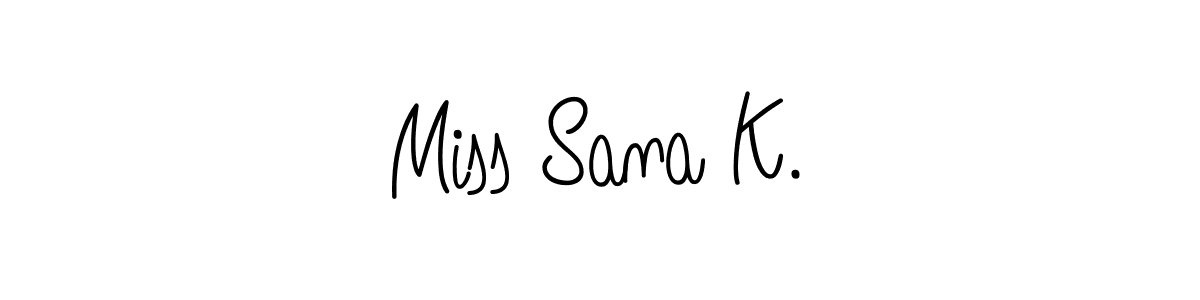 Design your own signature with our free online signature maker. With this signature software, you can create a handwritten (Angelique-Rose-font-FFP) signature for name Miss Sana K.. Miss Sana K. signature style 5 images and pictures png