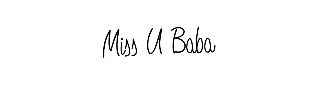Make a beautiful signature design for name Miss U Baba. Use this online signature maker to create a handwritten signature for free. Miss U Baba signature style 5 images and pictures png
