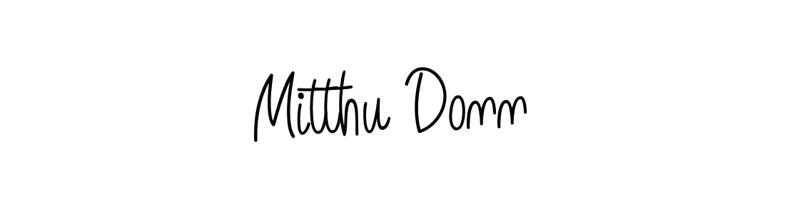 Make a beautiful signature design for name Mitthu Donn. With this signature (Angelique-Rose-font-FFP) style, you can create a handwritten signature for free. Mitthu Donn signature style 5 images and pictures png