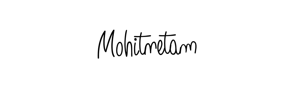 How to make Mohitnetam signature? Angelique-Rose-font-FFP is a professional autograph style. Create handwritten signature for Mohitnetam name. Mohitnetam signature style 5 images and pictures png