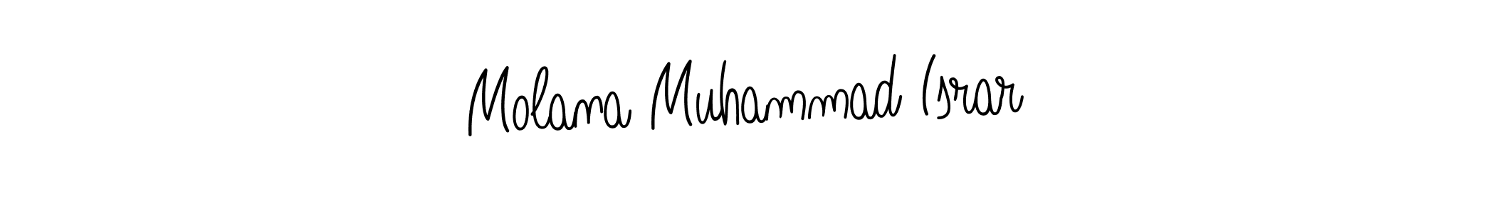 It looks lik you need a new signature style for name Molana Muhammad Israr. Design unique handwritten (Angelique-Rose-font-FFP) signature with our free signature maker in just a few clicks. Molana Muhammad Israr signature style 5 images and pictures png
