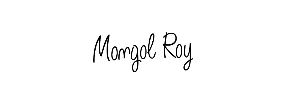 How to make Mongol Roy signature? Angelique-Rose-font-FFP is a professional autograph style. Create handwritten signature for Mongol Roy name. Mongol Roy signature style 5 images and pictures png