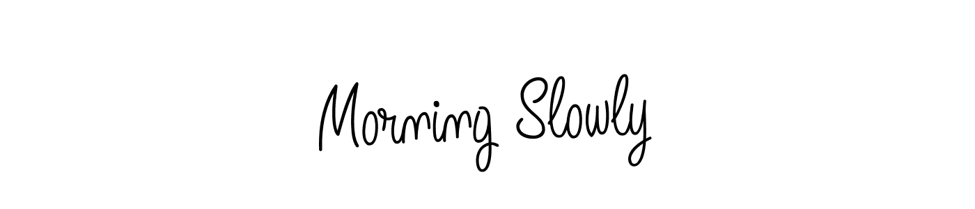 Make a beautiful signature design for name Morning Slowly. With this signature (Angelique-Rose-font-FFP) style, you can create a handwritten signature for free. Morning Slowly signature style 5 images and pictures png