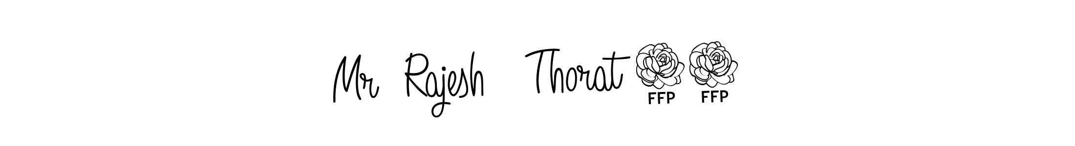 Create a beautiful signature design for name Mr  Rajesh   Thorat 75. With this signature (Angelique-Rose-font-FFP) fonts, you can make a handwritten signature for free. Mr  Rajesh   Thorat 75 signature style 5 images and pictures png