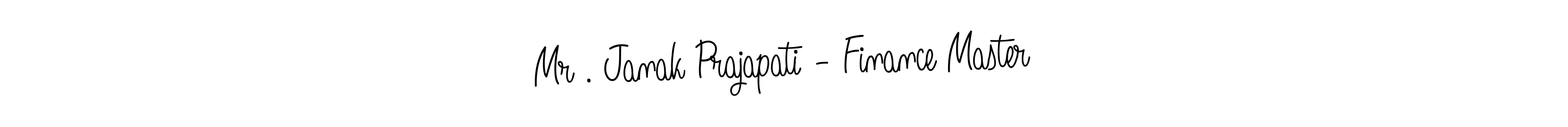 This is the best signature style for the Mr . Janak Prajapati - Finance Master name. Also you like these signature font (Angelique-Rose-font-FFP). Mix name signature. Mr . Janak Prajapati - Finance Master signature style 5 images and pictures png