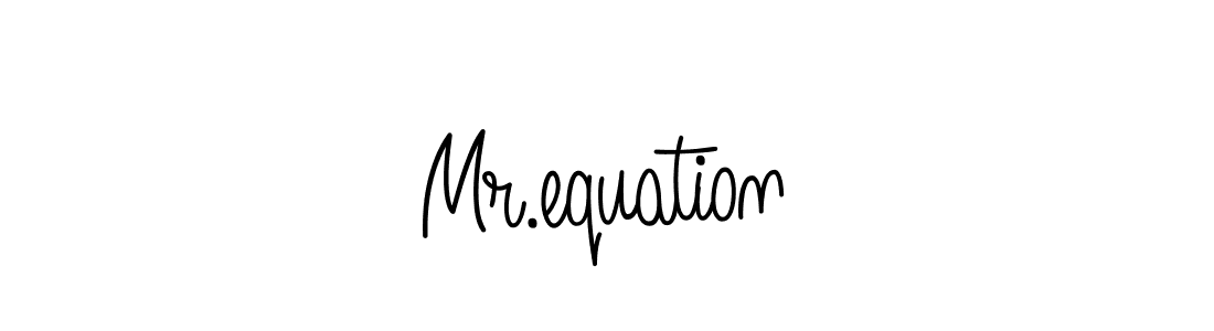 How to make Mr.equation name signature. Use Angelique-Rose-font-FFP style for creating short signs online. This is the latest handwritten sign. Mr.equation signature style 5 images and pictures png