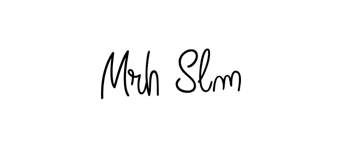Make a beautiful signature design for name Mrh Slm. With this signature (Angelique-Rose-font-FFP) style, you can create a handwritten signature for free. Mrh Slm signature style 5 images and pictures png