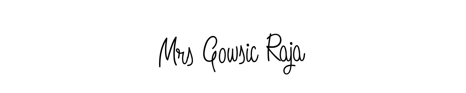 Make a short Mrs Gowsic Raja signature style. Manage your documents anywhere anytime using Angelique-Rose-font-FFP. Create and add eSignatures, submit forms, share and send files easily. Mrs Gowsic Raja signature style 5 images and pictures png