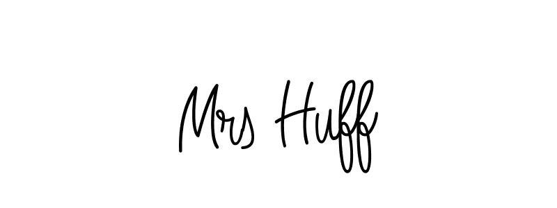 How to make Mrs Huff signature? Angelique-Rose-font-FFP is a professional autograph style. Create handwritten signature for Mrs Huff name. Mrs Huff signature style 5 images and pictures png