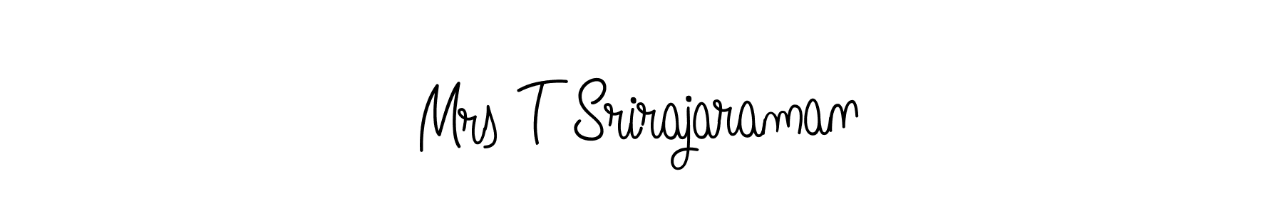 Also You can easily find your signature by using the search form. We will create Mrs T Srirajaraman name handwritten signature images for you free of cost using Angelique-Rose-font-FFP sign style. Mrs T Srirajaraman signature style 5 images and pictures png