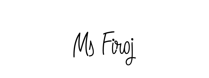 Design your own signature with our free online signature maker. With this signature software, you can create a handwritten (Angelique-Rose-font-FFP) signature for name Ms Firoj. Ms Firoj signature style 5 images and pictures png