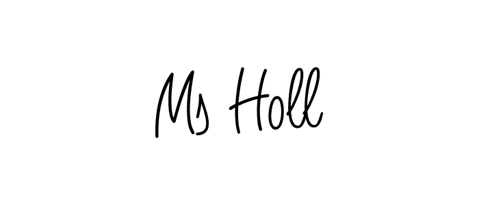 Make a beautiful signature design for name Ms Holl. With this signature (Angelique-Rose-font-FFP) style, you can create a handwritten signature for free. Ms Holl signature style 5 images and pictures png