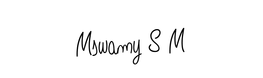 Use a signature maker to create a handwritten signature online. With this signature software, you can design (Angelique-Rose-font-FFP) your own signature for name Mswamy S M. Mswamy S M signature style 5 images and pictures png