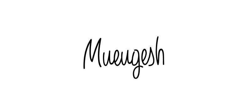 Design your own signature with our free online signature maker. With this signature software, you can create a handwritten (Angelique-Rose-font-FFP) signature for name Mueugesh. Mueugesh signature style 5 images and pictures png
